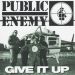 Public Enemy: Give It Up